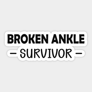 Broken Ankle Survivor Sticker